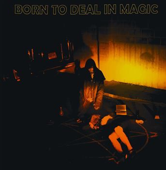 Born To Deal In Magic 