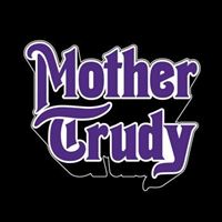 Mother Trudy