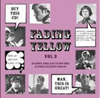 Fading Yellow Vol 3 (22 Shiny Jewels Of US Pop-Sike & Other Delights 1965-69)