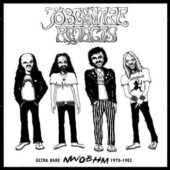 Jobcentre Rejects Vol. 1 - Ultra Rare NWOBHM 1980-1982