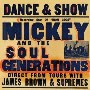 Iron Leg: The Complete Mickey & The Soul Generation