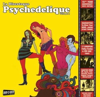 La Discoteque Psychedelique Volume 1