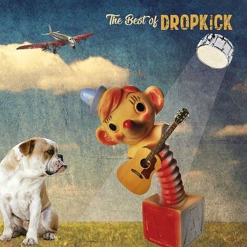 The Best of Dropkick