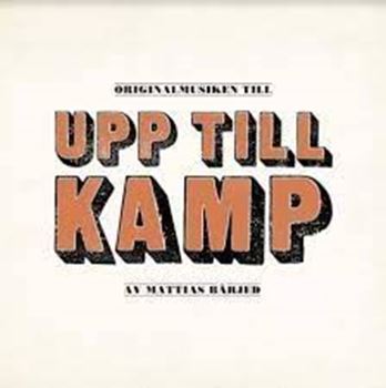 Originalmusiken till Upp till kamp