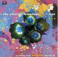 The Electric Lemonade Acid Test Volume 4 (An Anthology Of The Spark Label 1967-1970)