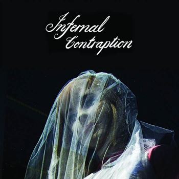 Cellophane Bride​ /​ Infernal Contraption