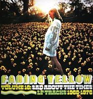 Fading Yellow Volume 16: Sad About The Times: LP Tracks 1968-1976