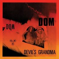Dom / Devil's Grandma