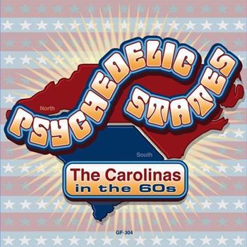 Psychedelic States: The Carolinas In The 60s