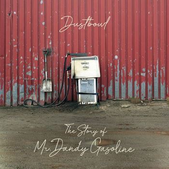 The Story of Mr. Dandy Gasoline (reissue)