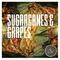 Sugarcanes and Grapes