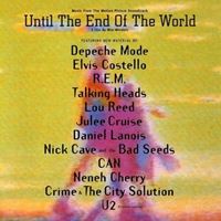 Until The End Of The World (Music From The Motion Picture Soundtrack)