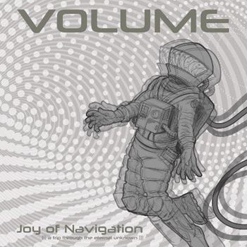 Joy Of Navigation (A Trip Trough The Eternal Unknown)