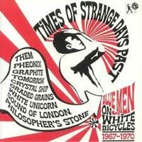 Times Of Strange Days Past (Blue Men On White Bicycles 1967—1970)