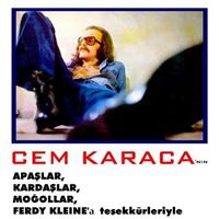 Cem Karaca'nın Apaşlar, Kardaşlar, Moğollar Ve Ferdy Klein'a Teşekkürleriyle